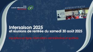 Intersaison 2025 et réunions de rentrée